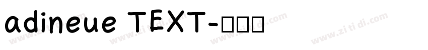adineue TEXT字体转换